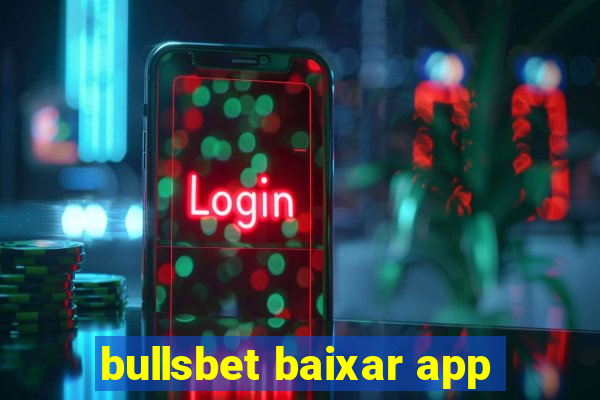 bullsbet baixar app